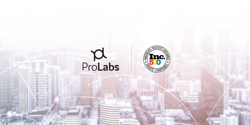 ProLabs earns spot on Inc. 5000 America’s Fastest-Growing Private Companies for 2021